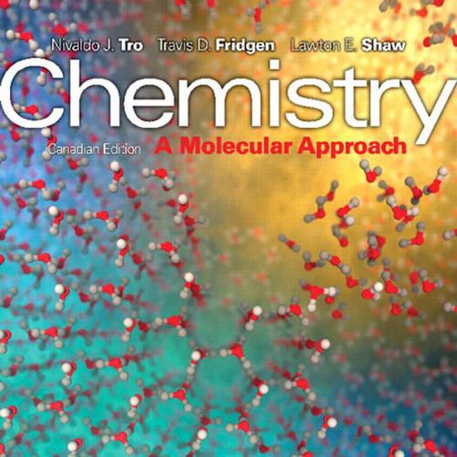 Chemistry A Molecular Approach, First Canadian Edition