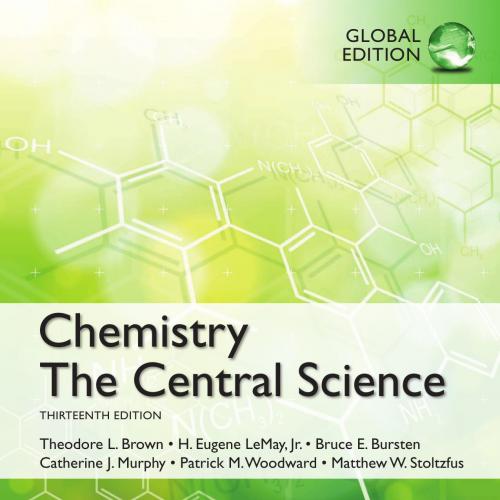 Chemistry The Central Science, 13th Global Edition by Theodore E. Brown