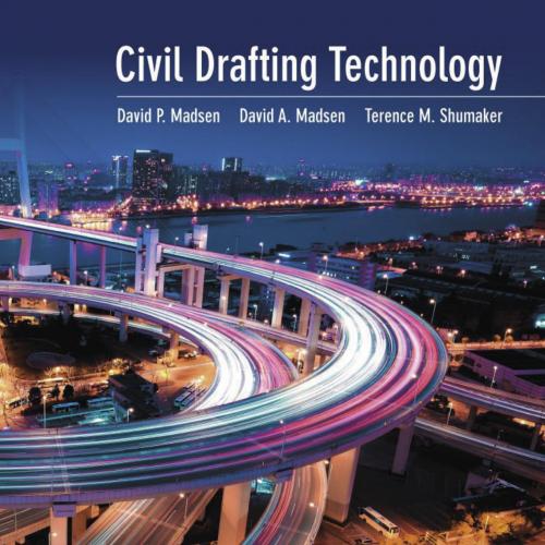 Civil Drafting Technology (What's New in Trades & Technology) 8th Edition- David P. Madsen