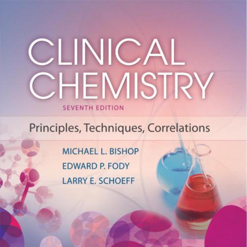CLINICAL CHEMISTRY_ Principles, Techniques, and Correlations, SEVENTH EDITION-Michael L. Bishop
