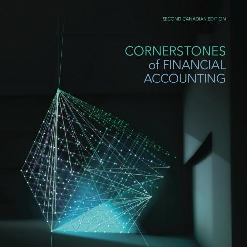 CORNERSTONES OF FINANCIAL ACCOUNTING, 2nd Canadian Edition-WWW.YUTOU.ORG