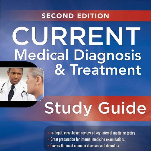 CURRENT Medical Diagnosis and Treatment Study Guide, 2nd Edition