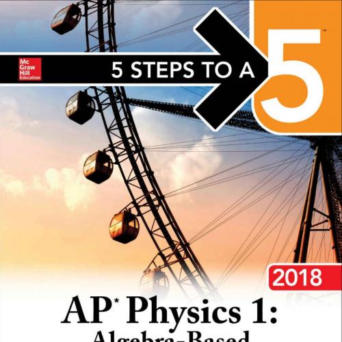 5 Steps to a 5 AP Physics 1_ Algebra-Based, 2018 Edition