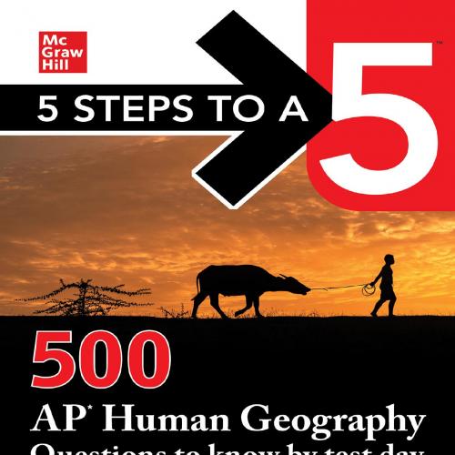 5 Steps to a 5_ 500 AP Human Geography Questions to Know by Test Day 3rd - Anaxos Inc_