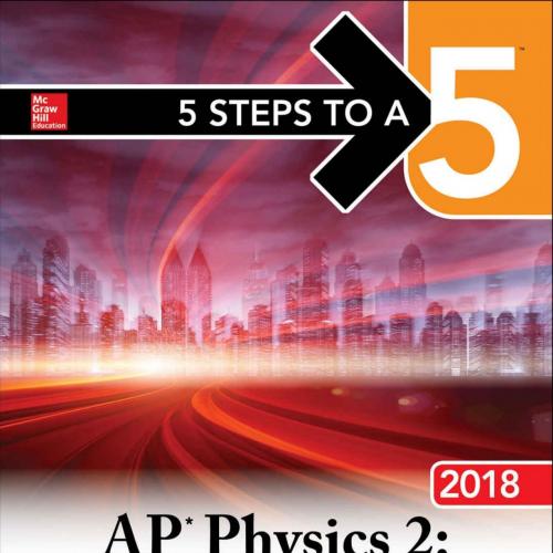 5 Steps to a 5_ AP Physics 2_ Algebra-Based, 2018 Edition