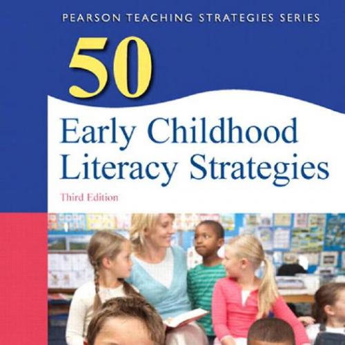 50 Early Childhood Literacy Strategies,3rd Edition