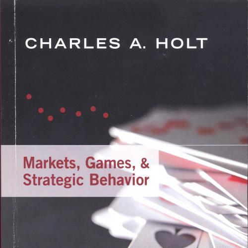 A. Markets, Games, & Strategic Behavior