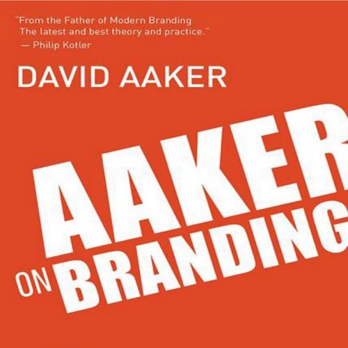 Aaker on Branding_ 20 Principles That Drive Success - Aaker, David