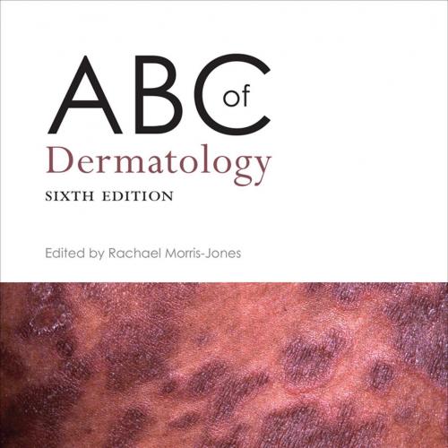 ABC of Dermatology 6th Edition by Morris-Jones, Rachael