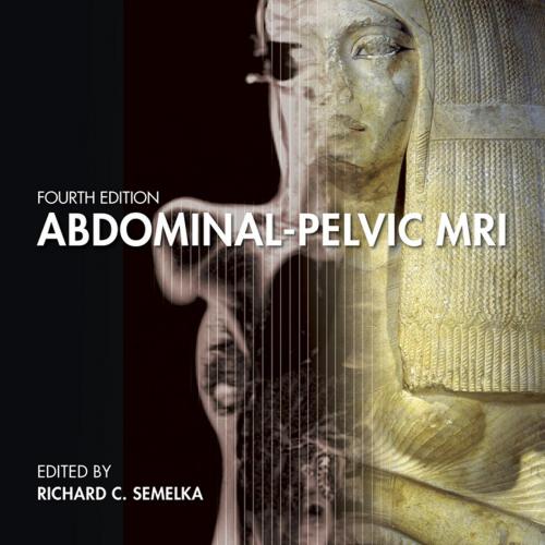 Abdominal-Pelvic MRI 4th Edition