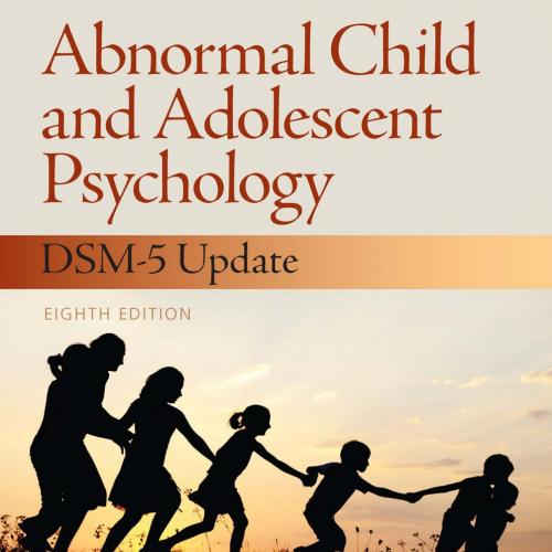 Abnormal Child and Adolescent Psychology with DSM-V Updates-Wicks-Nelson, Rita