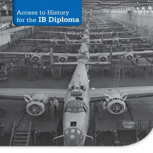 Access to History for the IB Diploma_ The Second World War and the Americas 1933-1945 Second Edition