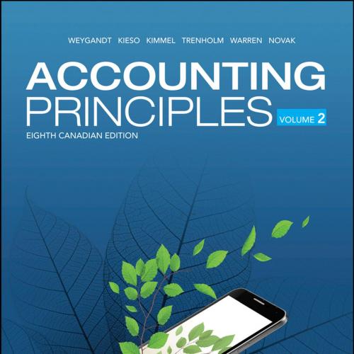 Accounting Principles Volume 2 8th Canadian Edition By Jerry J. Weygandt 80Yuan  - Wei Zhi