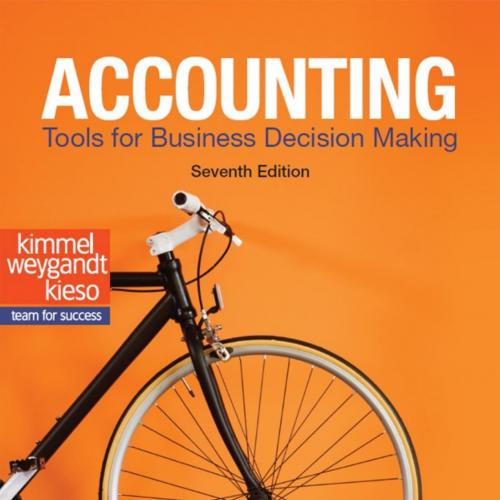 Accounting Tools for Business Decision Making 7th Edition Paul D. Kimmel - Vitalsource Download