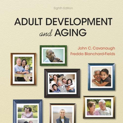 Adult Development and Aging, 8th ed_