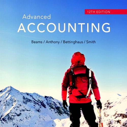 Advanced Accounting (12th Edition) - Floyd A. Beams & Joseph H. Anthony & Bruce Bettinghaus & Kenneth Smith