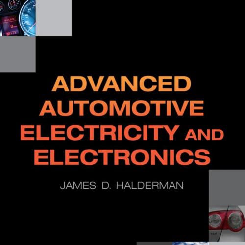 Advanced Automotive Electricity and Electronics (Automotive Systems Books) by James D. Halderman