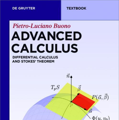 Advanced Calculus Differential Calculus and Stokes Theorem - Pietro-Luciano Buono