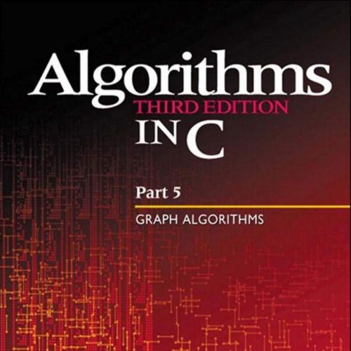 Algorithms in C, Part 5 Graph Algorithms 3rd Edition