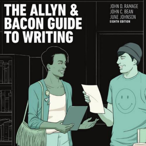 Allyn & Bacon Guide to Writing, 8th Edition - John D. Ramage, The