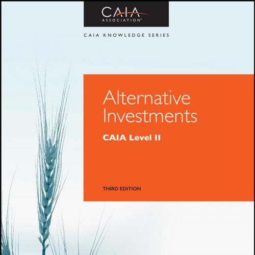 Alternative Investments CAIA Level II 2016 3rd Edition