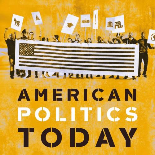 American Politics Today 6E - William T. Bianco & David T. Canon