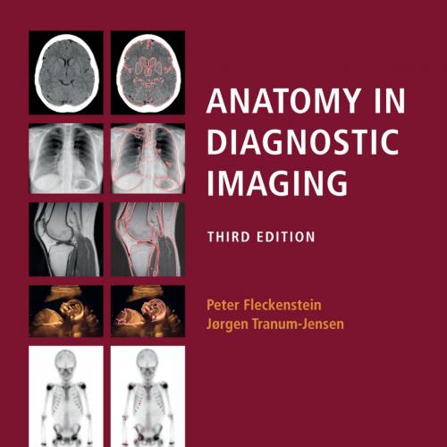 Anatomy in Diagnostic Imaging, 3rd Edition by Fleckenstein, Peter