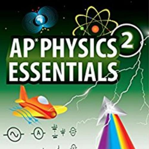 AP Physics 2 Essentials An APlusPhysics Guide