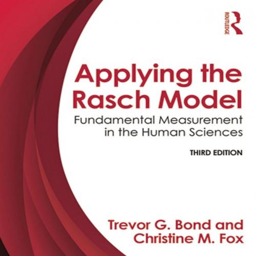 Applying the Rasch Model 3rd - Trevor Bond,Christine M. Fox & Christine M. Fox