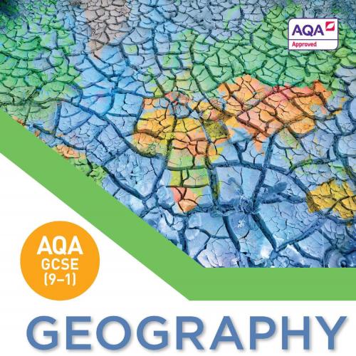 AQA GCSE (9-1) Geography - John Widdowson; Rebecca Blackshaw; Meryl King; Simon Oakes; Sarah Wheeler; Michael Witherick