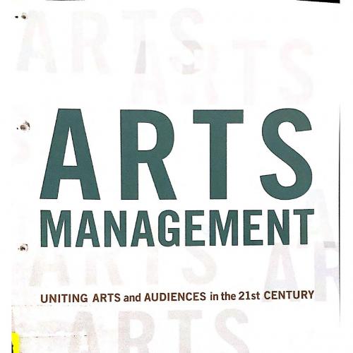 Arts Management Uniting Arts and Audiences in the 21st Century - Ellen Rosewall