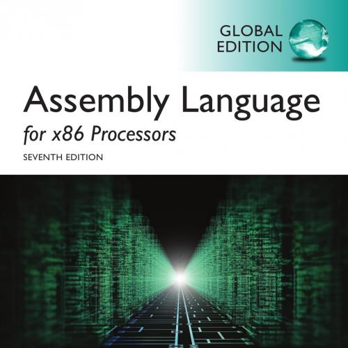 Assembly Language for X86 Processors, 7th Global Edition - Kip R. Irvine