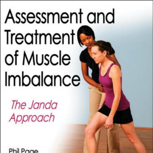 Assessment and Treatment of Muscle Imbalance The Janda Approach - Wei Zhi