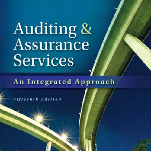 Auditing & Assurance Services An Intergrated Approach 15th Edition by Alvin A. Arens