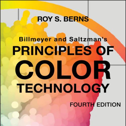 Billmeyer and Saltzman's Principles of Color Technology, 4th Edition - Roy S Berns