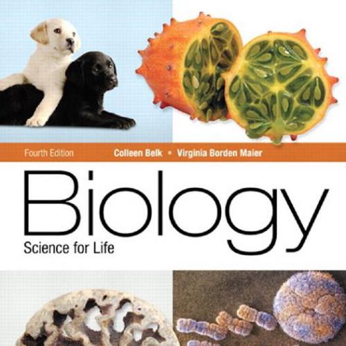 Biology Science for Life 4th Edition by Colleen Belk - Wei Zhi