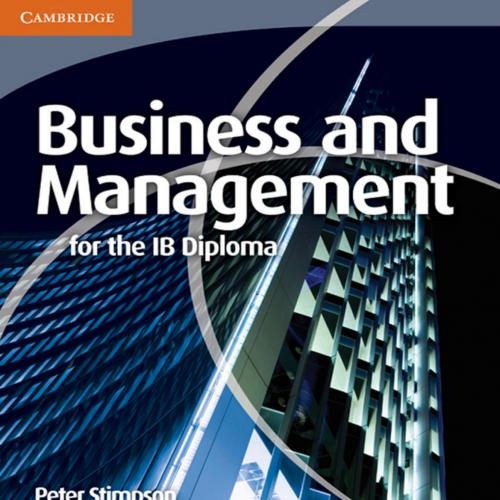 Business and Management for the IB Diploma - Stimpson, Peter.,Smith, Alex_