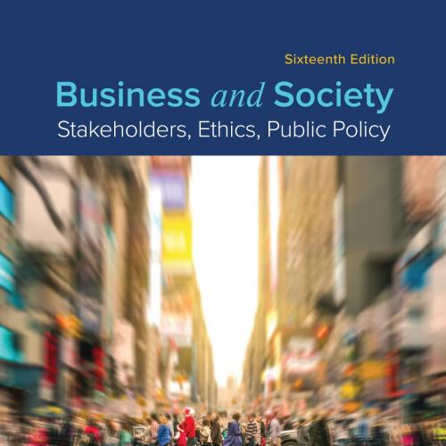 Business and Society Stakeholders, Ethics, Public Policy 16th - Anne Lawrence