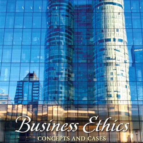 Business Ethics Concepts and Cases 7th edition