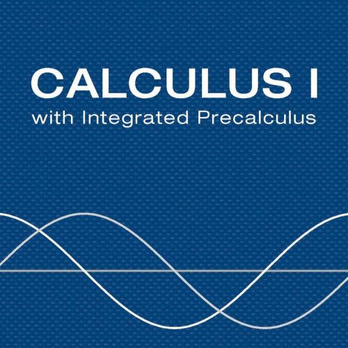 Calculus I with Integrated Precalculus by Laura Taalman