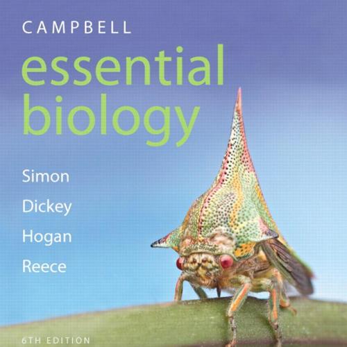 Campbell Essential Biology 6th Edition by Eric J. Simon