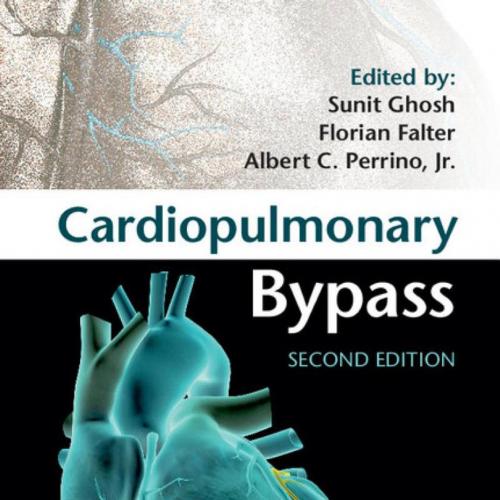 Cardiopulmonary Bypass, Second Edition(Original PDF)