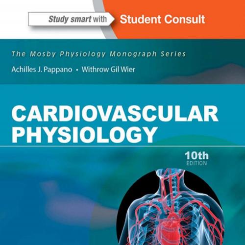 Cardiovascular Physiology Mosby Physiology Monograph Series - Pappano, Achilles J.,Levy, Matthew N.,Wier, Withrow Gil_