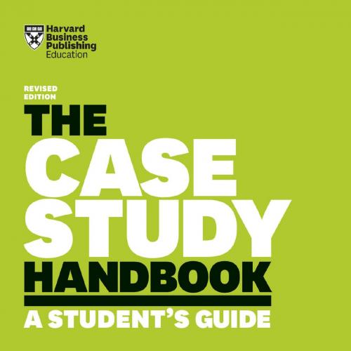 Case Study Handbook, The - William Ellet