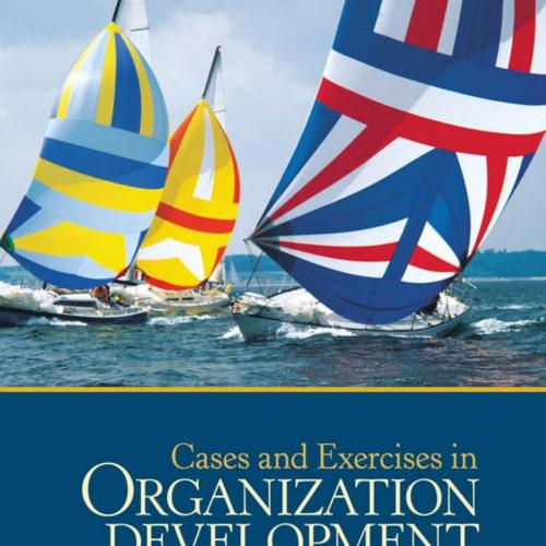 Cases and Exercises in Organization Development & Change - Donald L. Anderson