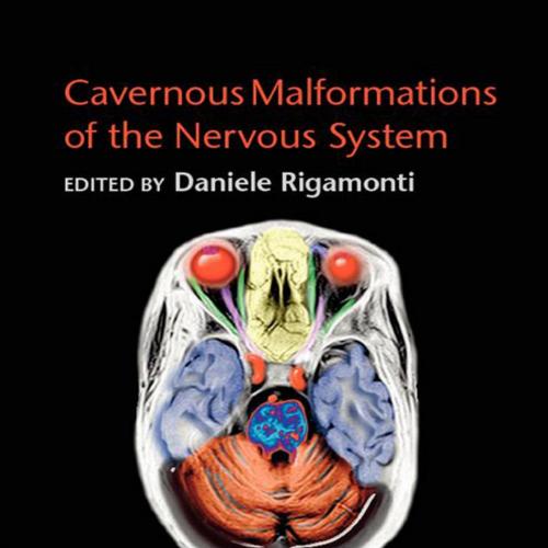 Cavernous Malformations of the Nervous System