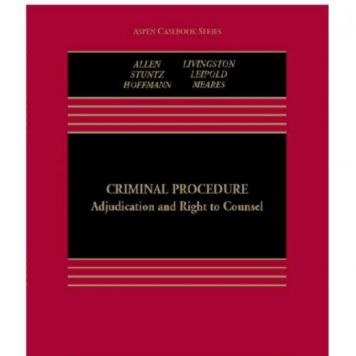 Criminal Procedure Adjudication and Right to Counsel 2ND