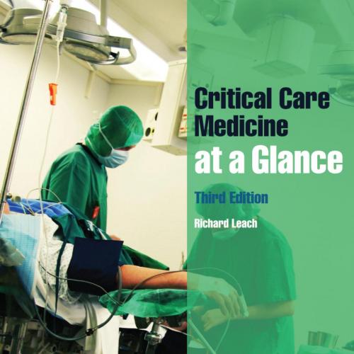 Critical Care Medicine at a Glance,3e by Leach, Richard M