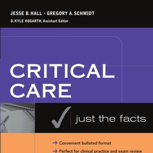 Critical Care-Just the Facts