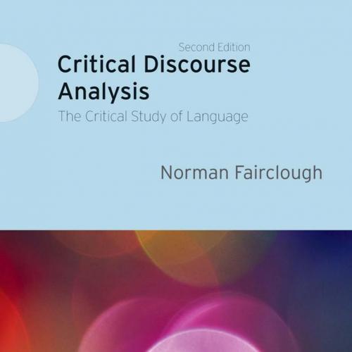 Critical Discourse Analysis_ The Critical Study of Language